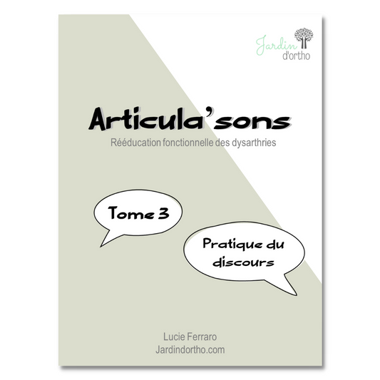 Articula'sons - Tome 3 - Pratique du discours