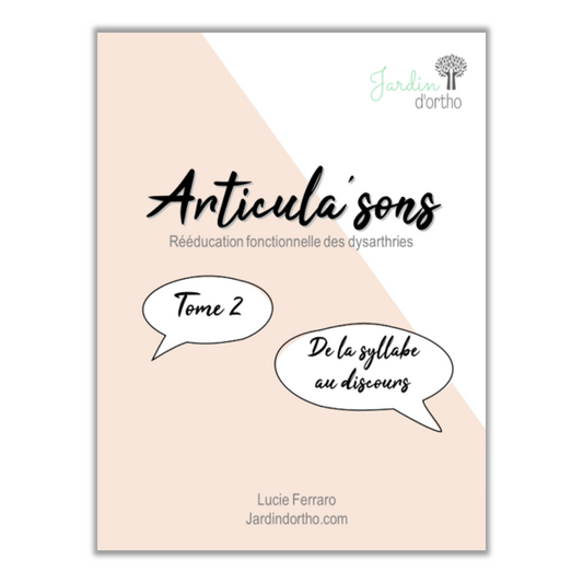 Articula'sons - Tome 2 - De la syllabe au discours