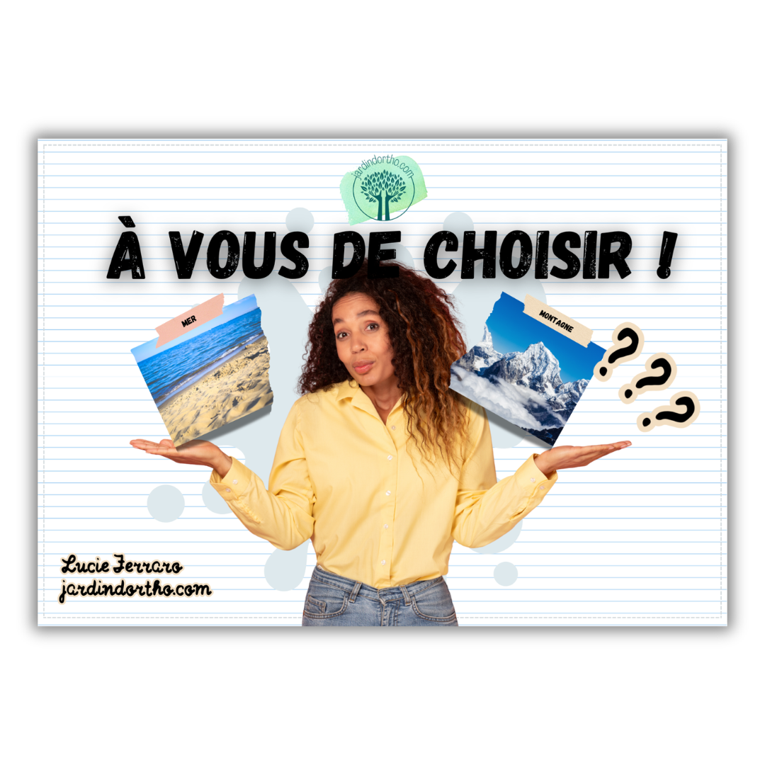 À vous de choisir !