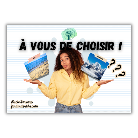 À vous de choisir !